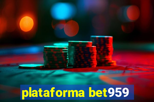 plataforma bet959